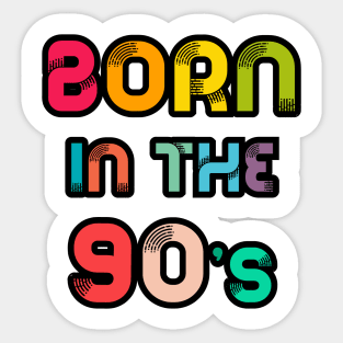 Born in the 90s Sticker